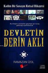 Lopus Yayınları - Lopus Yayınları Devletin Derin Aklı; Kadim Bir Savaşın Kutsal Hikayesi