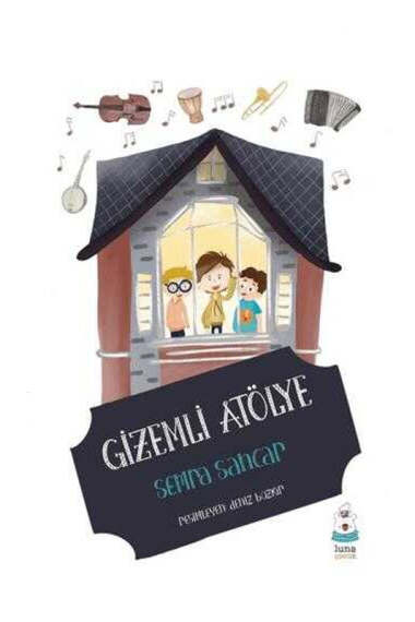 Luna Çocuk Yayınları Gizemli Atölye - 1