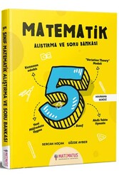 Matematus Yayınları - Matematus Yayınları 5. Sınıf Matematik Alıştırma ve Soru Bankası