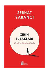 Mona Kitap Zihin Tuzakları - Kendine Yardım Kitabı - Mona Kitap