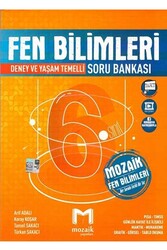Mozaik Yayınları - Mozaik Yayınları 6. Sınıf Fen Bilimleri Soru Bankası