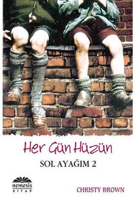 Her Gün Hüzün Sol Ayağım 2 Nemesis Kitap - 1