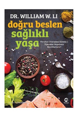 Nova Kitap Doğru Beslen Sağlıklı Yaşa Vücudun 5 Savunma Sistemi Yiyecekler Hayatınızı Nasıl Kurtarır - 1