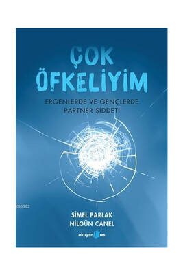 Okuyan Us Yayınları Çok Öfkeliyim Ergenlerde ve Gençlerde Partner Şiddeti - 1