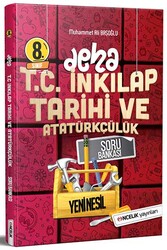 Öncelik Yayınları - Öncelik Yayınları 8. Sınıf Deha T.C. İnkılap Tarihi ve Atatürkçülük Soru Bankası