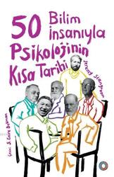 Orenda Yayınları - 50 Bilim İnsanıyla Psikolojinin Kısa Tarihi Orenda Yayınları