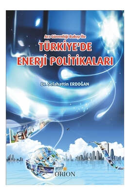 Orion Kitabevi Türkiye'de Enerji Politikaları - 1