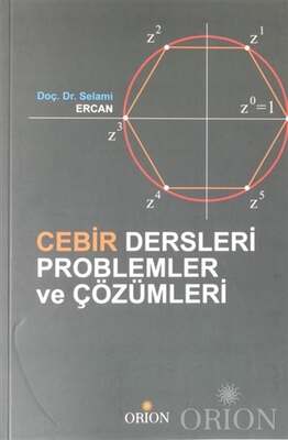 Orion Kitabevi Cebir Dersleri Problemler ve Çözümleri - 1