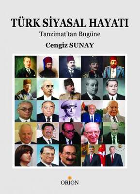 Orion Kitabevi Türk Siyasal Hayatı : Tanzimattan Günümüze - 1
