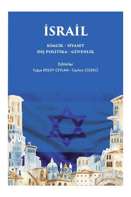 Orion Kitabevi İsrail (Kimlik-Siyaset-Dış Politika-Güvenlik) - 1
