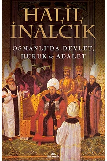 Osmanlı'da Devlet, Hukuk ve Adalet Kronik Kitap