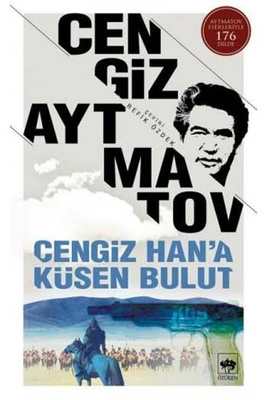 Cengiz Han'a Küsen Bulut Ötüken Neşriyat - 1