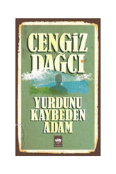 Ötüken Neşriyat Yurdunu Kaybeden Adam - Ötüken Neşriyat