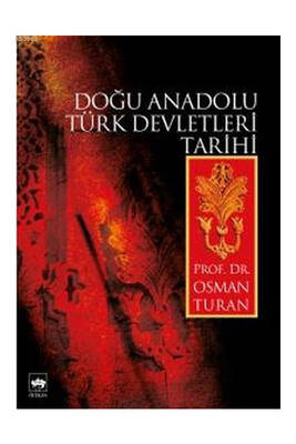 Ötüken Neşriyat Doğu Anadolu Türk Devletleri Tarihi - 1
