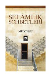 Ötüken Neşriyat Selâmlık Sohbetleri - Ötüken Neşriyat