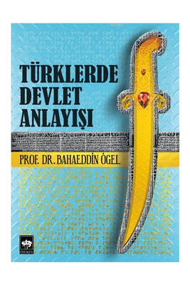 Ötüken Neşriyat Türklerde Devlet Anlayışı - 1