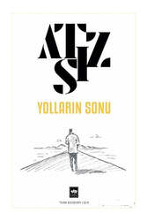 Ötüken Neşriyat Yolların Sonu - Ötüken Neşriyat