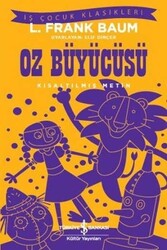 İş Bankası Kültür Yayınları - ​Oz Büyücüsü Kısaltılmış Metin İş Bankası Kültür Yayınları
