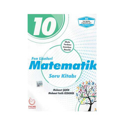 Palme Yayıncılık - ​Palme Yayınları 10. Sınıf Fen Liseleri Matematik Soru Kitabı
