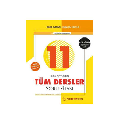 Palme Yayınları 11. Sınıf Eşit Ağırlık Tüm Dersler Soru Kitabı - 1