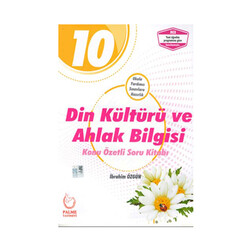 Palme Yayıncılık - Palme Yayınları 10. Sınıf Din Kültürü ve Ahlak Bilgisi Konu Özetli Soru Kitabı