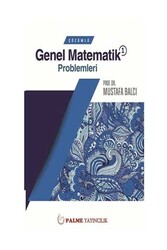 Palme Yayıncılık - Palme Yayınları Çözümlü Genel Matematik Problemleri 1