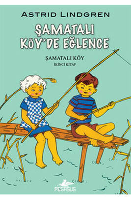 Şamatalı Köy de Eğlence Pegasus Yayınları - 1