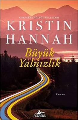 Pegasus Yayınları Büyük Yalnızlık Kristin Hannah - 1