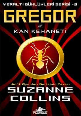 Pegasus Yayınları Gregor ve Kan Kehaneti - Yeraltı Günlükleri Serisi 3.Kitap - 1