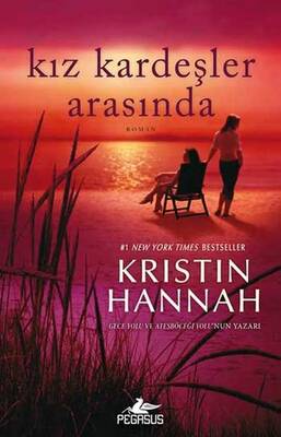 Pegasus Yayınları Kız Kardeşler Arasında Kristin Hannah - 1