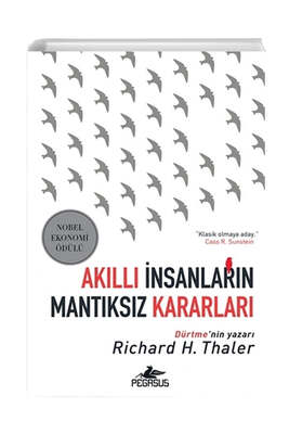 Pegasus Yayınları Akıllı İnsanların Mantıksız Kararları Richard H. Thaler - 1