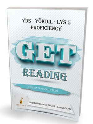 Pelikan Yayınları YDS YÖKDİL LYS5 PROFICIENCY Get Reading Eksiksiz Tüm Soru Tipleri Soru Bankası - 1