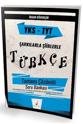 ​Pelikan Yayınları TYT Şarkılarla Şiirlerle Türkçe Tamamı Çözümlü Soru Bankası - 1