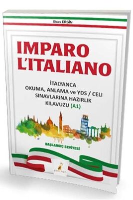 ​Pelikan Yayınları Imparo Litaliano İtalyanca Okuma Anlama ve YDS CELI Sınavlarına Hazırlık Kılavuzu A1 - 1