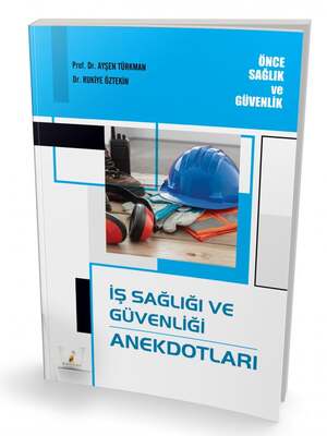 Pelikan Yayınları İş Sağlığı ve Güvenliği Anekdotları - 1