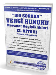 Pelikan Yayıncılık - Pelikan 100 Soruda Vergi Hukuku Mevzuat Değişiklikleri (Tablolar ve Örneklerle)
