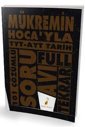 ​Pelikan Yayınları Mükremin Hoca’yla TYT AYT Tarih 101 Çözümlü Soru - Pelikan Yayınları