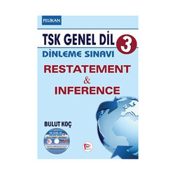 Pelikan Yayıncılık - Pelikan Yayınları TSK Genel Dil Dinleme Sınavı 3 Restatement Inference