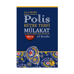 Pelikan Yayıncılık - Polis Rütbe Terfi Mülakat ve Yazılı Sınavlara Hazırlık El Kitabı Pelikan Yayınları 2016