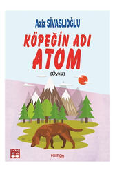 Postiga Yayınları - Postiga Yayınları Köpeğin Adı Atom