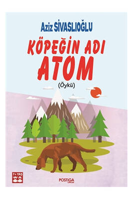 Postiga Yayınları Köpeğin Adı Atom - 1