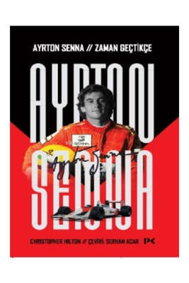 Profil Yayınları Ayrton Senna: Zaman Geçtikçe - 1