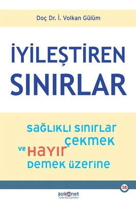 İyileştiren Sınırlar Sağlıklı Sınırlar Çekmek ve Hayır Demek Üzerine Psiko Net Yayınları - 1