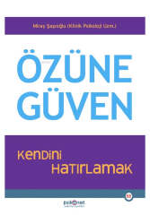 Psiko Net Yayınları Özüne Güven; Kendini Hatırlamak - Psiko Net Yayınları