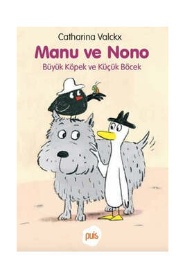 Puis Yayınları Manu ve Nono - Büyük Köpek ve Küçük Böcek - 1