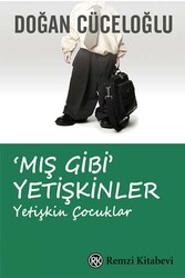 Remzi Kitabevi - ​Mış Gibi Yetişkinler (Yetişkin Çocuklar) Remzi Kitabevi