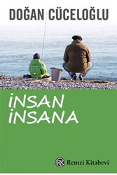 Remzi Kitabevi - Yeniden İnsan İnsana Remzi Kitabevi