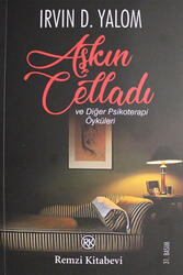 Aşkın Celladı ve Diğer Psikoterapi Öyküleri Remzi Kitabevi - Remzi Kitabevi