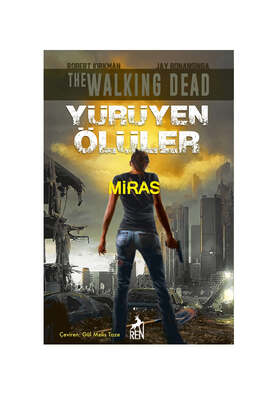 Ren Kitap Yayınları Yürüyen Ölüler Miras - 1