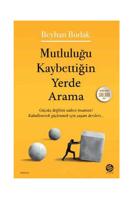 Sahi Kitap Mutluluğu Kaybettiğin Yerde Arama - 1